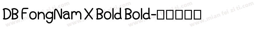 DB FongNam X Bold Bold字体转换
